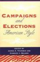 Campaigns and Elections American Style -- Bok 9780813319674