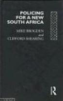 Policing for a New South Africa -- Bok 9780415083218