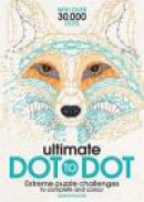 The Ultimate Dot-to-Dot -- Bok 9781782433866