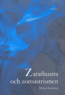 Zarathustra och zoroastrismen -- Bok 9789157804693