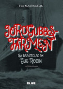 Jordgubbsfarmen - En berättelse om Gus Rodin -- Bok 9789189205697