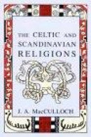 Celtic and Scandinavian Religions -- Bok 9780897334341