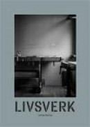 Livsverk -- Bok 9789187283079