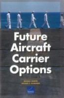 Future Aircraft Carrier Options -- Bok 9780833099181