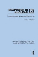 Seapower in the Nuclear Age -- Bok 9780367611477