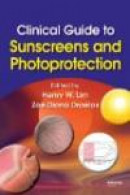 Clinical Guide to Sunscreens and Photoprotection (Basic and Clinical Dermatology) -- Bok 9781420080841