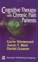 Cognitive Therapy With Chronic Pain Patients -- Bok 9780826145956