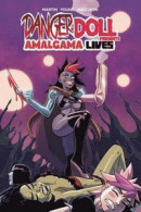 Danger Doll Squad Presents: Amalgama Lives! Volume 1 -- Bok 9781632294753