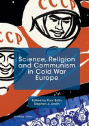 Science, Religion and Communism in Cold War Europe -- Bok 9781137546395