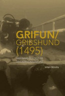 Grifun/Gribshund (1495): Marinarkeologiska undersökningar -- Bok 9789198034677