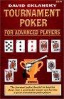 Tournament Poker for Advanced Players -- Bok 9781880685280