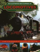 An Illustrated Encyclopedia of Locomotives: Locomotives, An Illustrated Encyclopedia of -- Bok 9780754834397