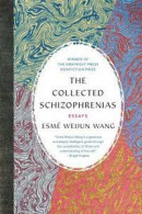 The Collected Schizophrenias: Essays -- Bok 9781555978273