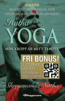 Hatha yoga - Min kropp är mitt tempel: LJUDBOKEN INGÅR! Scanna QR-koden längst bak i boken -- Bok 9789180596732