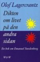 Dikten om livet på den andra sidan: Emanuel Swedenborg -- Bok 9789146222248