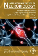What does Medial Frontal Cortex Signal During Behavior? Insights from Behavioral Neurophysiology -- Bok 9780323853378