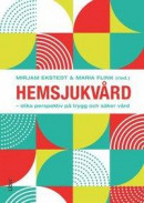 Hemsjukvård -- Bok 9789147112777