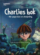 Charlies bok: när pappa blev en utomjording -- Bok 9789198565256