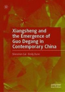 Xiangsheng and the Emergence of Guo Degang in Contemporary China -- Bok 9789811581151