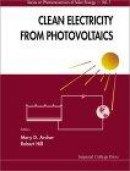 Clean Electricity from Photovoltaics -- Bok 9781860941610