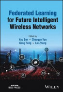 Federated Learning for Future Intelligent Wireless Networks -- Bok 9781119913900