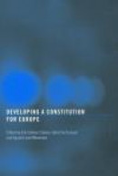 Developing a Constitution for Europe -- Bok 9780415375344