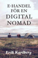 E-handel för en digital nomad -- Bok 9789198448313