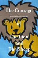 The Courage of the Lion and the Sheep -- Bok 9781387527359