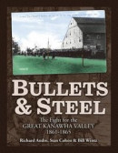 Bullets and Steel: The Fight For the Great Kanawha Valley, 1861-1865 -- Bok 9781942294290