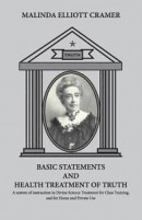 Basic Statements and Health Treatment of Truth -- Bok 9780945385882
