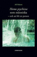 Homo psychicus som människa : och att bli en person -- Bok 9789187483196