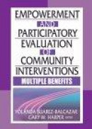 Empowerment and Participatory Evaluation in Community Intervention: Multiple Benefits -- Bok 9780789022080