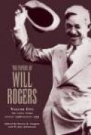 The Papers of Will Rogers: The Final Years, August 1928-august 1935 (Papers of Will Rogers) -- Bok 9780806137681