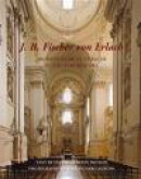 J. B. Fischer Von Erlach: Architecture as Theater in the Baroque Era -- Bok 9780300166682