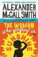 The Woman Who Walked in Sunshine (No. 1 Ladies' Detective Agency) -- Bok 9780349141039