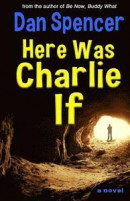 Here Was Charlie If -- Bok 9781533563088