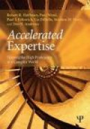 Accelerated Expertise: Training for High Proficiency in a Complex World (Expertise: Research and App -- Bok 9781848726529