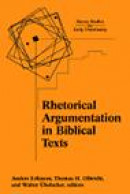 Rhetorical Argumentation in Biblical Texts -- Bok 9781563383557