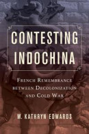 Contesting Indochina -- Bok 9780520963467