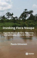 Invoking Flora Nwapa -- Bok 9789176351239