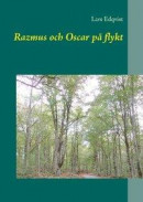 Razmus och Oscar på flykt -- Bok 9789176998496