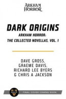 Dark Origins: Arkham Horror: The Collected Novellas, Vol. 1 -- Bok 9781839081187