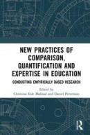 New Practices of Comparison, Quantification and Expertise in Education -- Bok 9780429877032