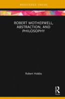Robert Motherwell, Abstraction, and Philosophy -- Bok 9780429555633