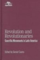 Revolution And Revolutionaries -- Bok 9780842026253