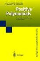 Positive Polynomials: From Hilbert's 17th Problem to Real Algebra (Springer Monographs in Mathematic -- Bok 9783540412151