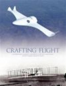 Crafting Flight: Aircraft Pioneers and the Contributions of the Men and Women of NASA Langley Resear -- Bok 9781782661092