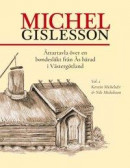 Michel Gislesson vol. 2 : Ättartavla över en bondesläkt från Ås härad i Västergötland -- Bok 9789198534917