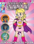 Princess Super & Her Mighty Good Friends Coloring Book: A Fun Book To Color -- Bok 9781981523184