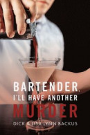 Bartender, I'll Have Another Murder -- Bok 9781098383411
